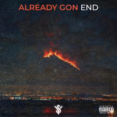 Already Gon End | Boomplay Music