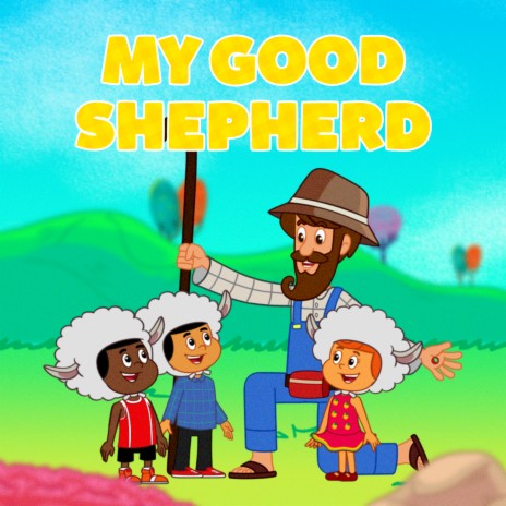 My Good Shepherd | Boomplay Music