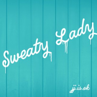 sweaty lady