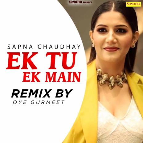 Ek Tu Ek Main (Remix By Oye Gurmeet) ft. Ruchika Jangid | Boomplay Music