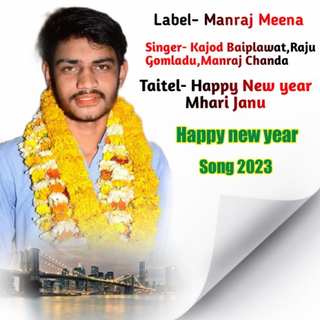 Happy New Year Mhari Janu ft. Raju Gomladu & Manraj Chanda