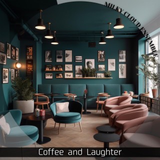 Coffee and Laughter