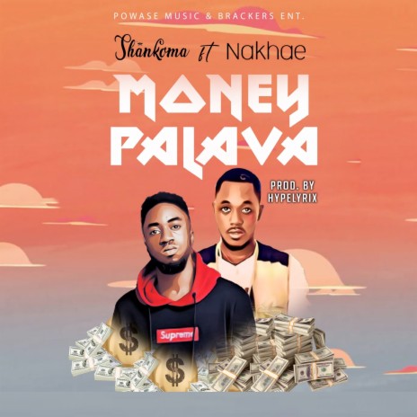 Money Palava ft. Nakhae | Boomplay Music