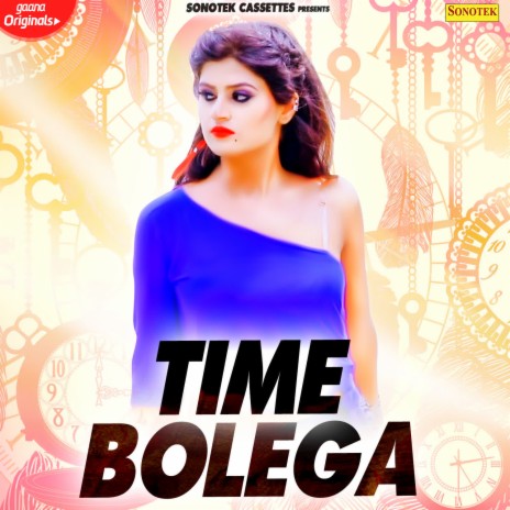 Time Bolega | Boomplay Music