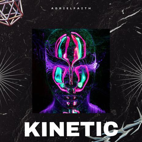 KINETIC | Boomplay Music