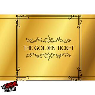 The Golden Ticket