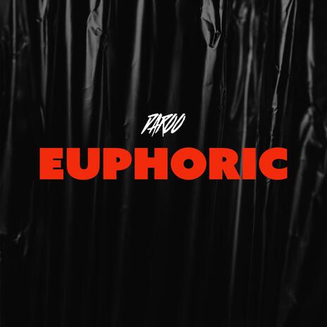 Euphoric | Boomplay Music