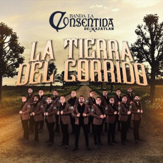 LA TIERRA DEL CORRIDO