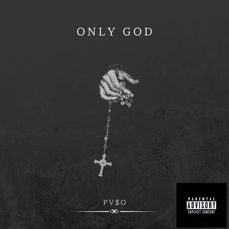 Only God | Boomplay Music