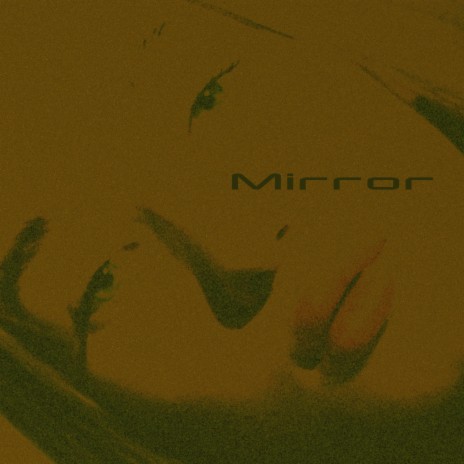 Mirror | Boomplay Music