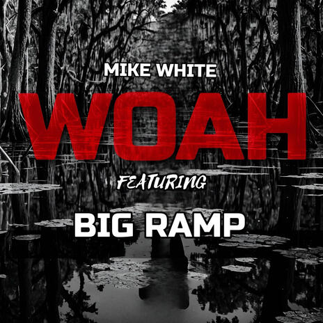 Woah (Big Ramp) (Radio Edit) | Boomplay Music