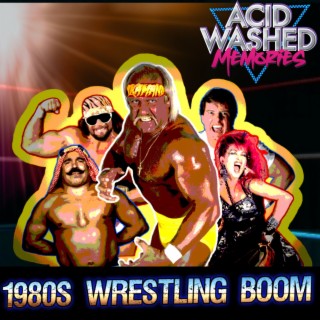 #50 - Wrestling Boom of the 1980s