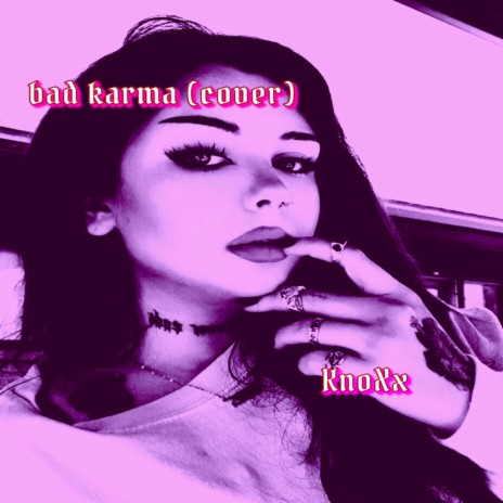 Bad Karma | Boomplay Music