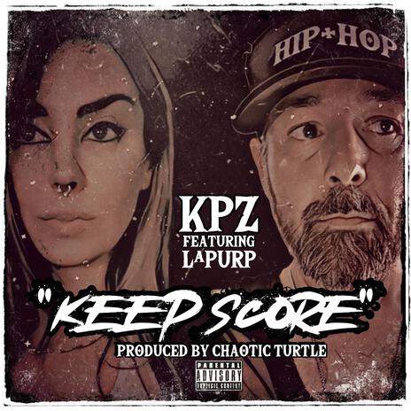 Keep Score ft. La Purp | Boomplay Music