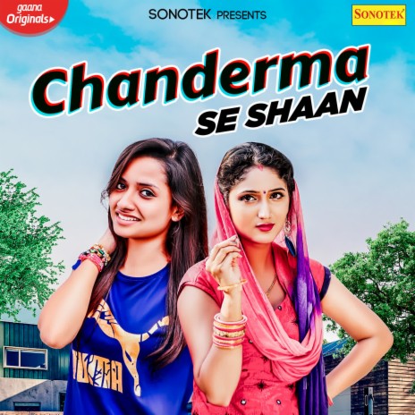 Chanderma Se Shaan ft. Ruchika Jangid | Boomplay Music