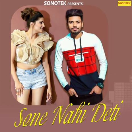 Sone Nahi Deti | Boomplay Music
