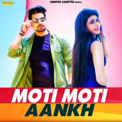 Moti Moti Aankh | Boomplay Music
