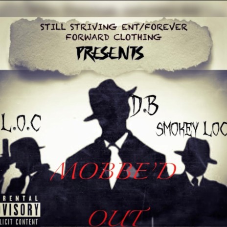 MOBB'D OUT 🅴 - L.O.C SMOKEY LOC D.B. MP3 Download | MOBB'D OUT 🅴 - L.O ...