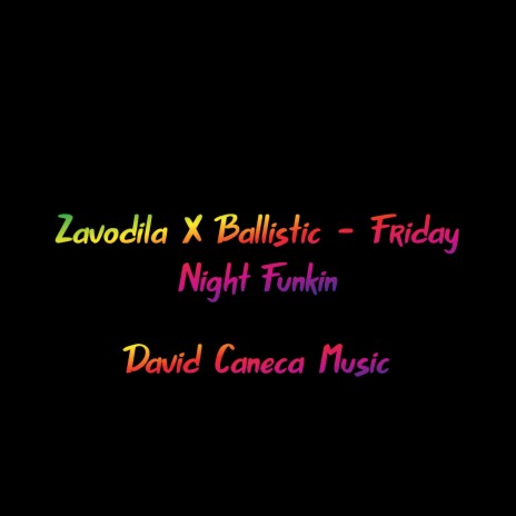 Zavodila X Ballistic - Friday Night Funkin | Boomplay Music