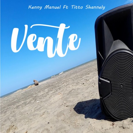 Vente ft. Titto Shannely | Boomplay Music