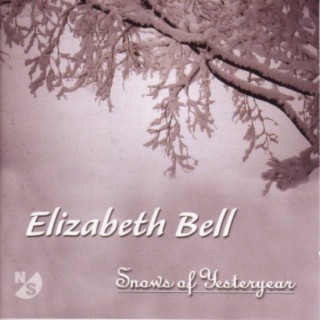 Bell, Elizabeth: Spectra / Song of Here and Forever / Les Neiges D'Antan