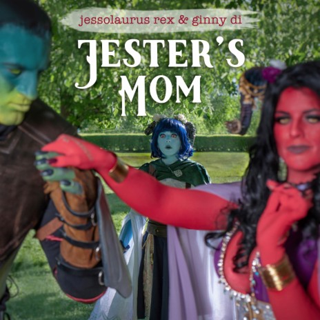 Jester's Mom (Parody of Stacy's Mom) ft. JessoLaurus Rex | Boomplay Music