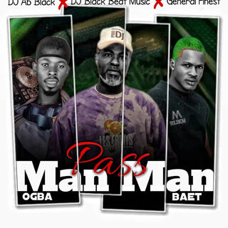 Man Pass Man Ogba Beat