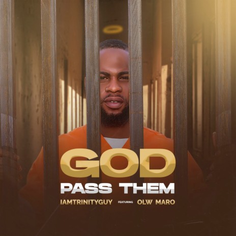 God Pass Them ft. OLW MARO | Boomplay Music