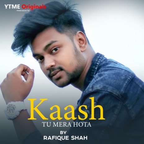 Kaash Tu Mera Hota | Boomplay Music