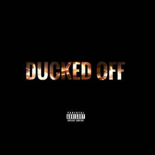 Ducked Off