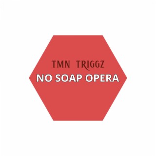 No Soap Opera