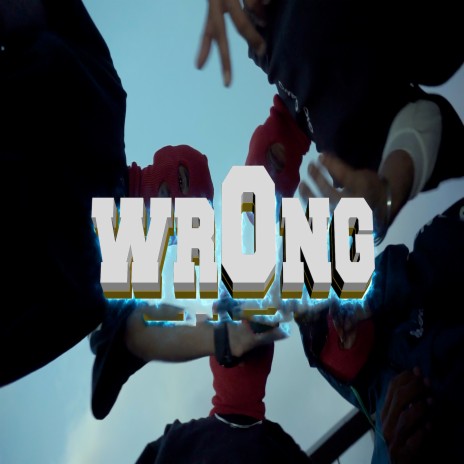 Wrong ft. Lv, Rival Clan & Adriel | Boomplay Music