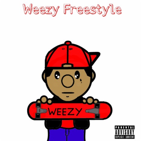 Weezy Freestyle