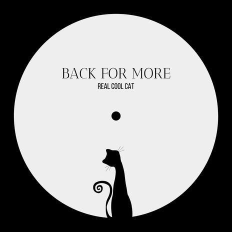 Back For More | Boomplay Music