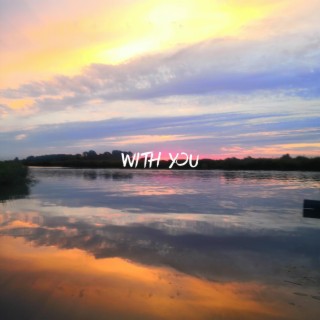 With You lyrics | Boomplay Music