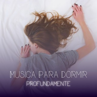 Musica Para Dormir Profundamente