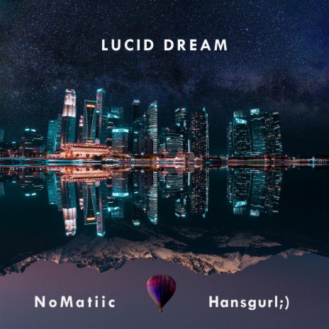 Lucid Dream (8D Version) ft. Nomatiic & Hansgurl | Boomplay Music