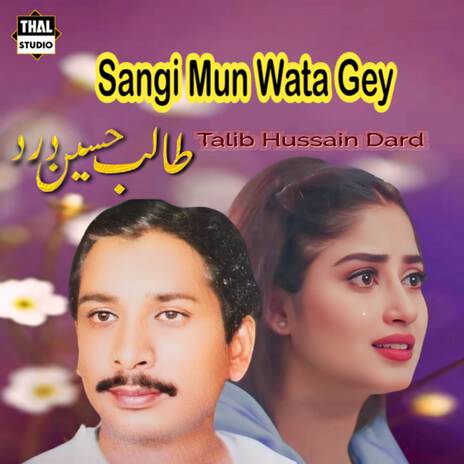 Sangi Mun Wata Gey ft. Imran Talib Dard