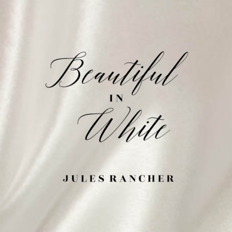 Beautiful In White | Boomplay Music