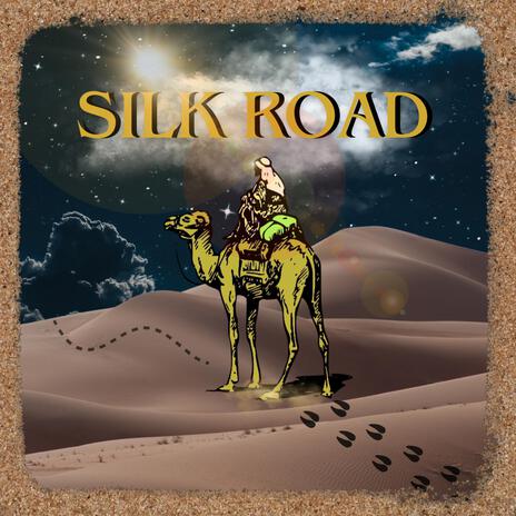 Silk Road | Boomplay Music