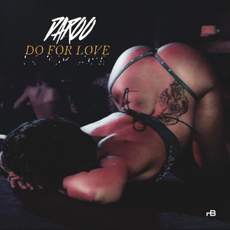 Do for Love | Boomplay Music