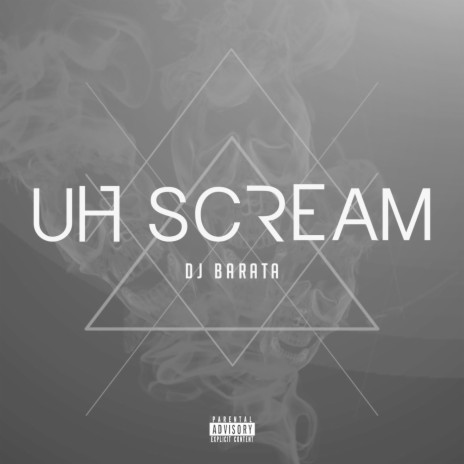 Uh Scream | Boomplay Music