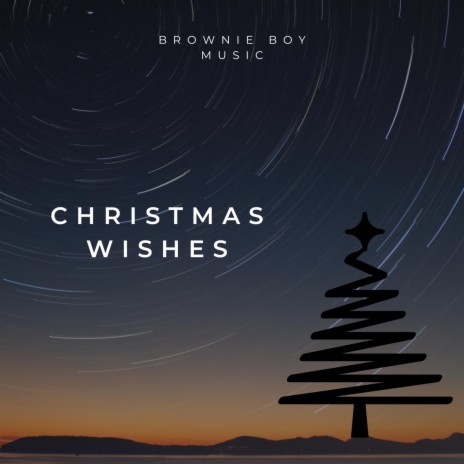 Christmas Wishes | Boomplay Music