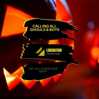 Calling All Ghouls & Boys: The Halloween Bar Night