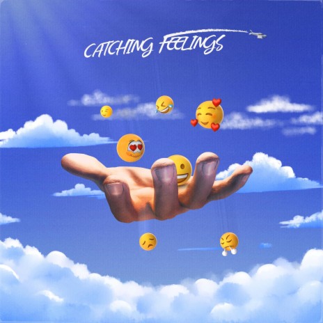 Catching Feelings | Boomplay Music