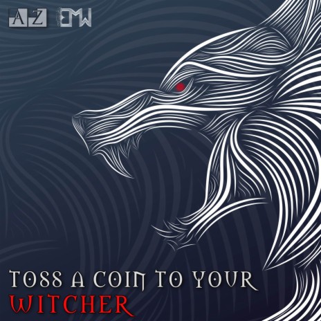 Toss A Coin To Your Witcher ft. Epic Music World & Rob Lundgren | Boomplay Music