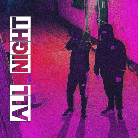 All Night ft. Lord Leng | Boomplay Music