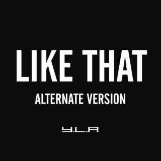 LIKE THAT (ALTERNATE VERSION)