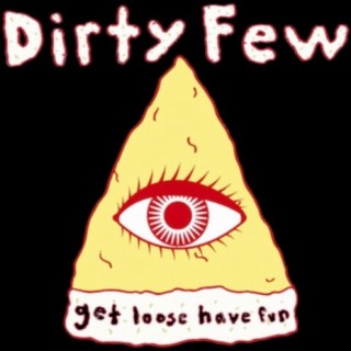 Dirty Few