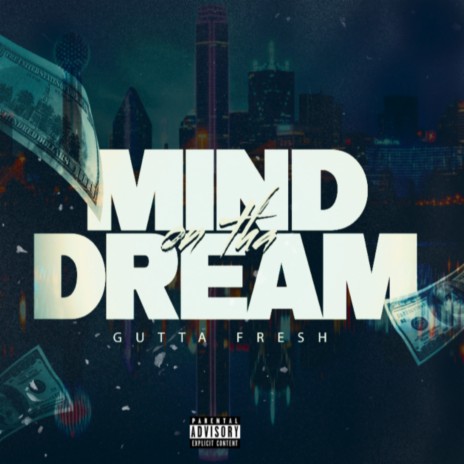 Mind On The Dream | Boomplay Music